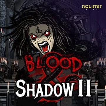 Blood & Shadow 2 - HIGHBET33