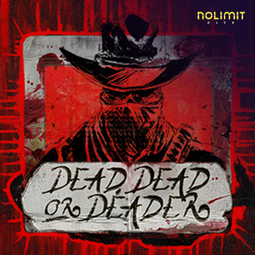 Dead, Dead Or Deader - HIGHBET33